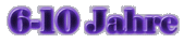 6-10 Jahre